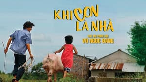 Khi Con Là Nhà — foto 1
