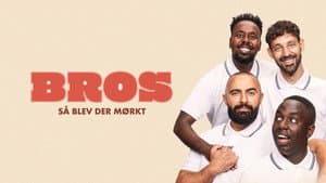BROS - Så Blev der Mørkt — foto 1