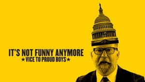 It's Not Funny Anymore: Vice to Proud Boys — foto 2