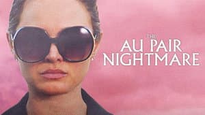 The Au Pair Nightmare — foto 1