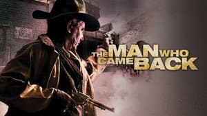 The Man Who Came Back — foto 1