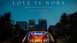 大塚 愛「LOVE IS BORN ～22nd Anniversary 2025～」 — foto 1