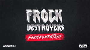 Frock Destroyers: Frockumentary — foto 1
