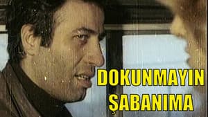 Dokunmayın Şabanıma — foto 4