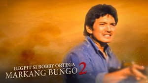 Iligpit si Bobby Ortega: Markang Bungo 2 — foto 1