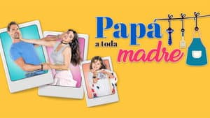 Papá a Toda Madre — foto 3