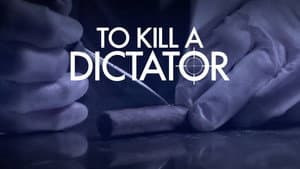 To Kill a Dictator — foto 1