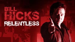 Bill Hicks: Relentless — foto 1