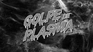 Golpe de Plasma — foto 1