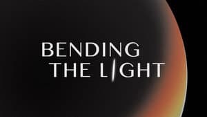 Bending the Light — foto 1