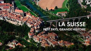 La Suisse : petit pays, grande histoire — foto 1