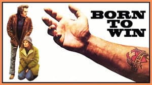 Born to Win — foto 4