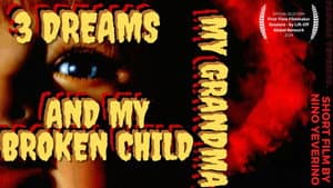 3 Dreams My Grandma and My Broken Child — foto 1