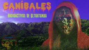 Caníbales Radioactivos de Ultratumba — foto 1