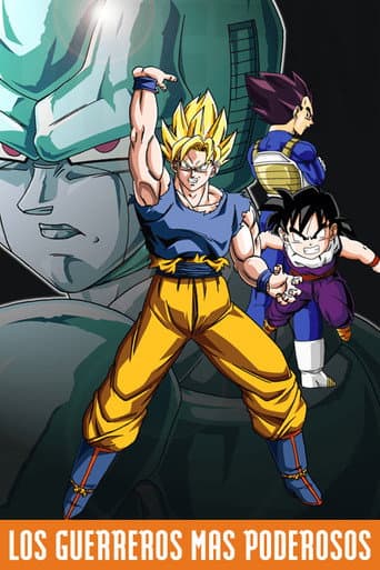 Dragon Ball Z: Los Guerreros más Poderosos