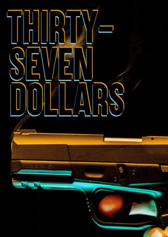 Thirty Seven Dollars