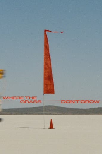 Where the grass don't grow