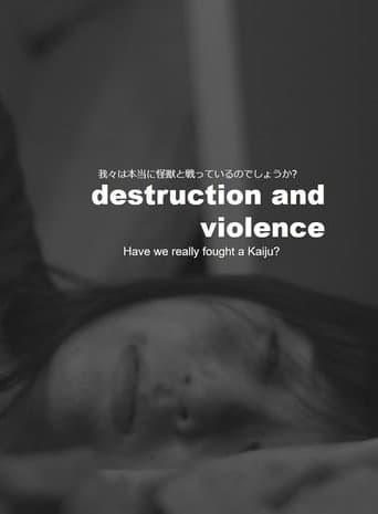 Destruction and Violence