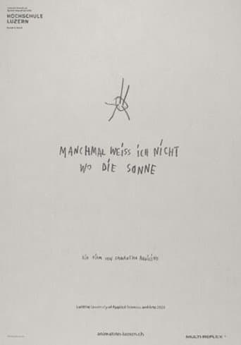 Manchmal weiss ich nicht wo die Sonne