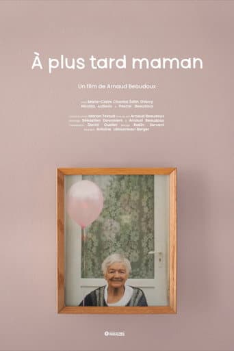 À plus tard maman