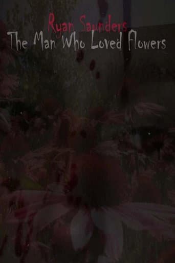 The Man Who Loved Flowers