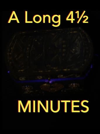 A Long Four-and-a-Half Minutes