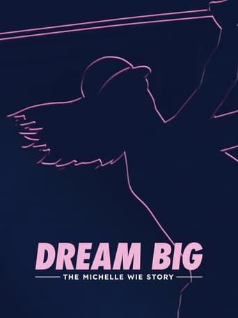 Dream Big: The Michelle Wie Story
