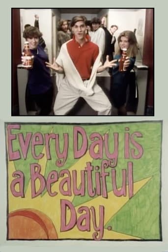 Every Day is a Beautiful Day