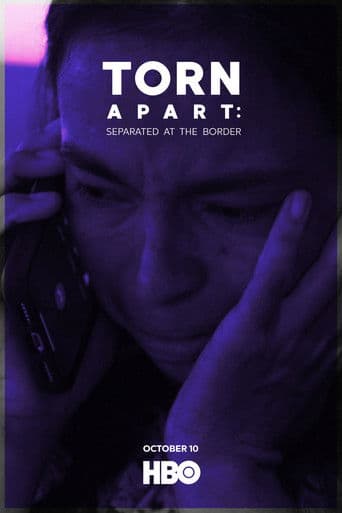 Torn Apart: Separados En La Frontera