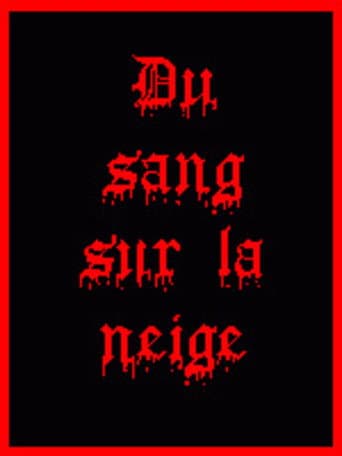 Du Sang Sur La Neige