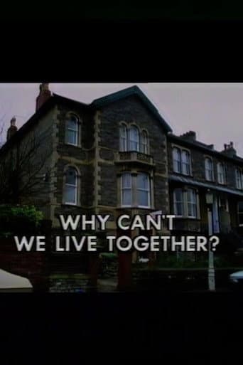 Why Can't We Live Together?