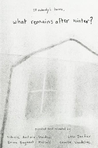 If nobody's home, what remains after winter?