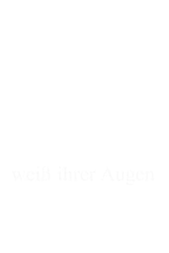 weiß ihrer Augen