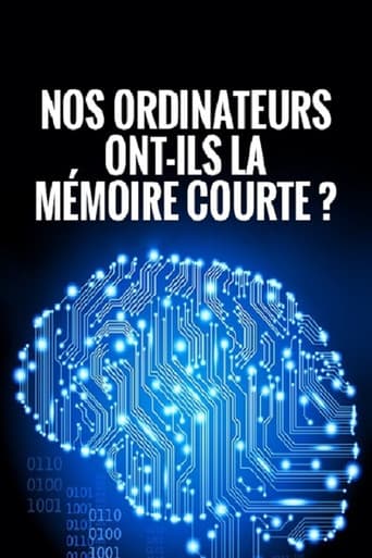 Nos ordinateurs ont-ils la mémoire courte?