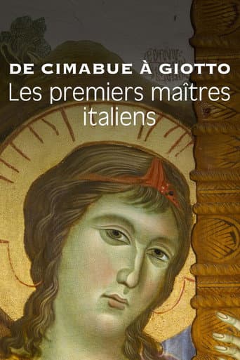 De Cimabue à Giotto, les premiers maîtres italiens