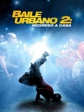Baile urbano 2: Regreso a casa
