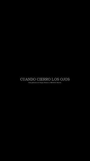 Cuando cierro los ojos