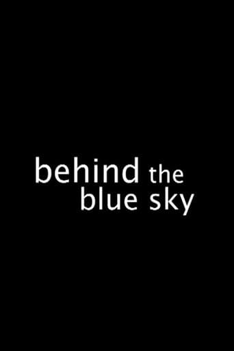 Behind the Blue Sky