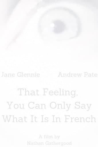 That Feeling, You Can Only Say What It Is in French