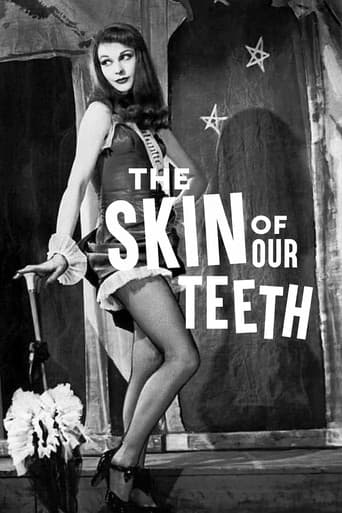 The Skin of Our Teeth