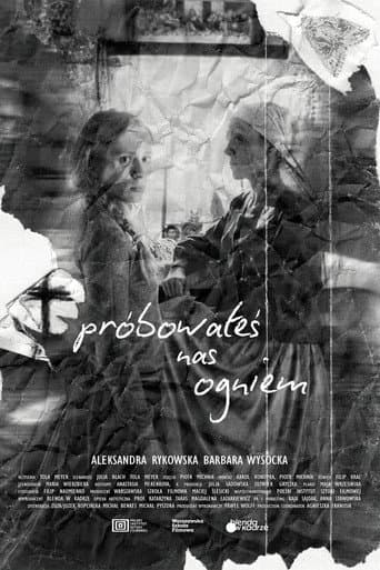 Próbowałeś nas ogniem