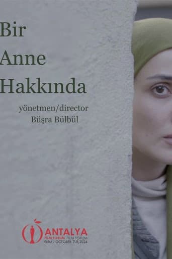 Bir Anne Hakkında