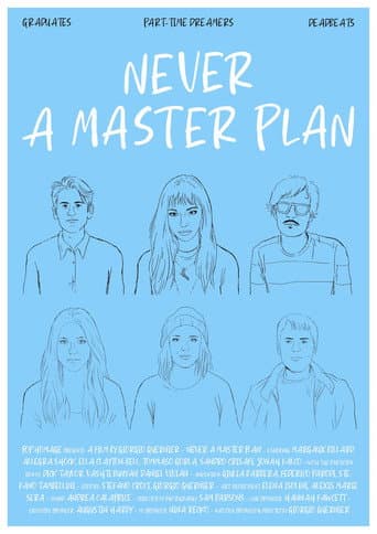 Never A Master Plan