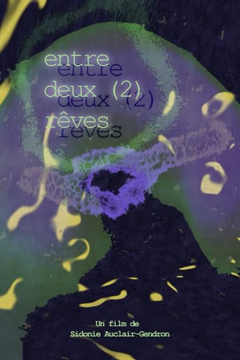 entre deux (2) rêves