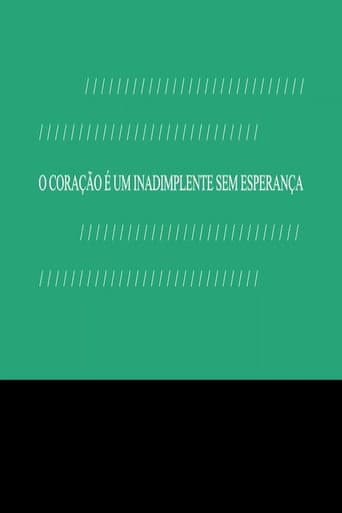 O Coração é um Inadimplente sem Esperança