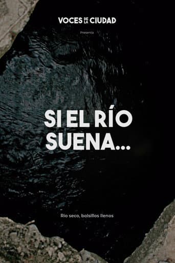 Si el río suena