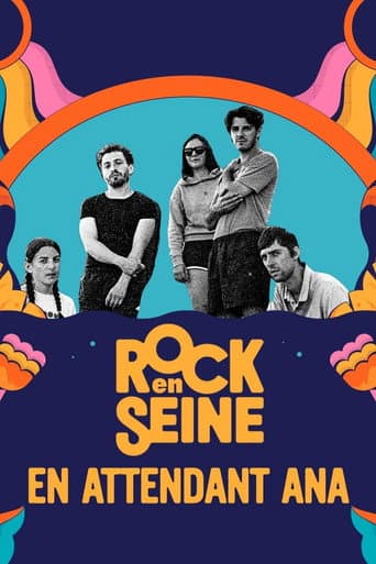 En attendant Ana - Rock en Seine 2023