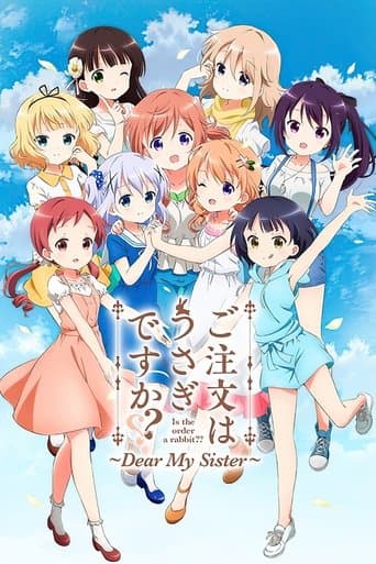 Gochuumon wa Usagi Desu ka? Dear My Sister (2017)