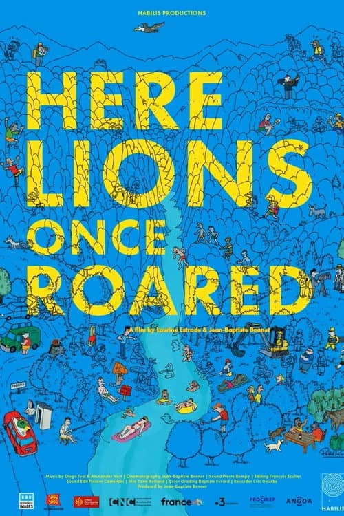 Ici rugissaient les lions