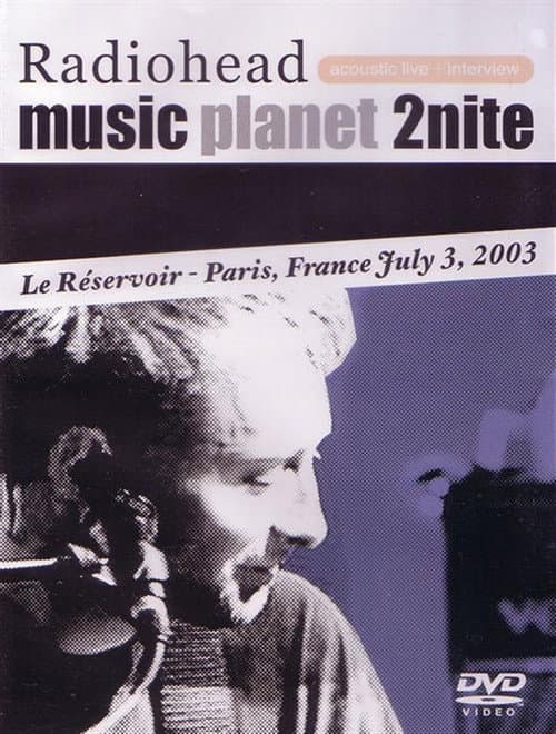 Radiohead: Music Planet 2Nite